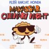 Makassar Culinary Night 2025 Kembali Hadir, Sajikan Kuliner dan Kreativitas Lokal